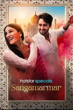 Sangamarmar 2026 Season 01 Complete Hindi - Bengali Audio WEB-DL | Full Movie