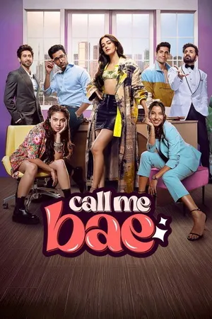 Call Me Bae 2024 Season 01 Hindi Audio WEB-DL | Full Movie [ALL EPISODES]