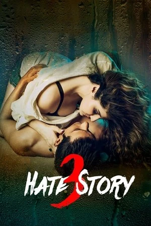 Hate Story 3 2015 Hindi Dual Audio WEB-DL | Full Movie