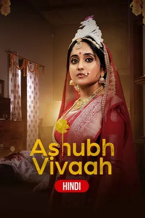 Ashubh Vivaah aka Kaalratri 2024 Season 01 Hindi Audio WEB-DL | Full Movie [ALL EPISODES]