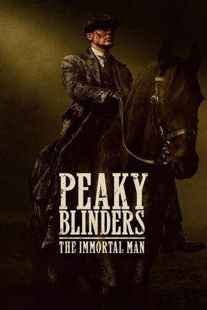 Peaky Blinders: The Immortal Man 2026 Hindi Dual Audio WEB-DL | Full Movie