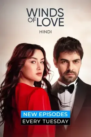 Winds Of Love 2024 Season 01 Hindi Audio WEB-DL | Full Movie [ALL EPISODES]